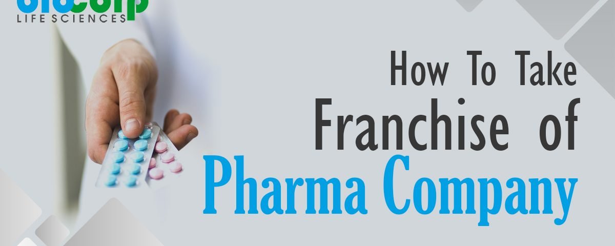 How To Take Franchise of Pharma Company